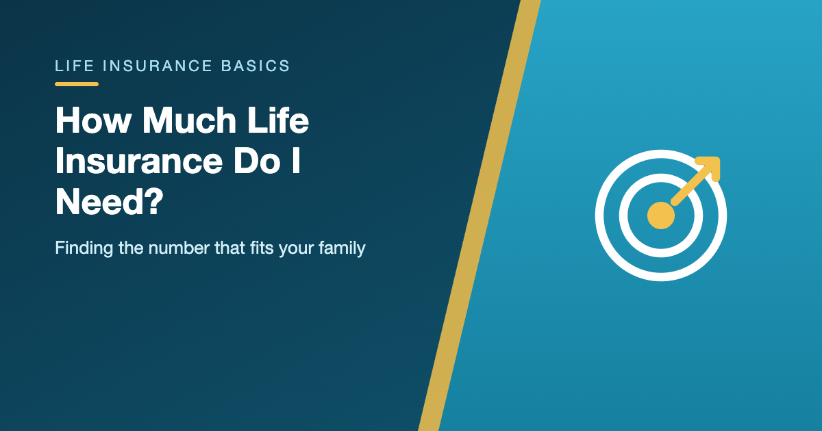 How Much Life Insurance Do I Need?